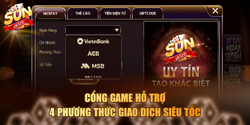 Cổng game hỗ trợ 4 phương thức giao dịch siêu tốc