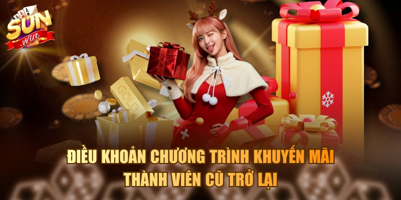 Điều khoản chương trình khuyến mãi thành viên cũ trở lại