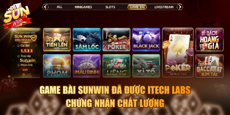 Game bài Sunwin đã được iTech Labs chứng nhận chất lượng