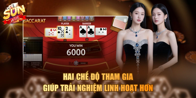 Hai chế độ tham gia giúp trải nghiệm linh hoạt hơn